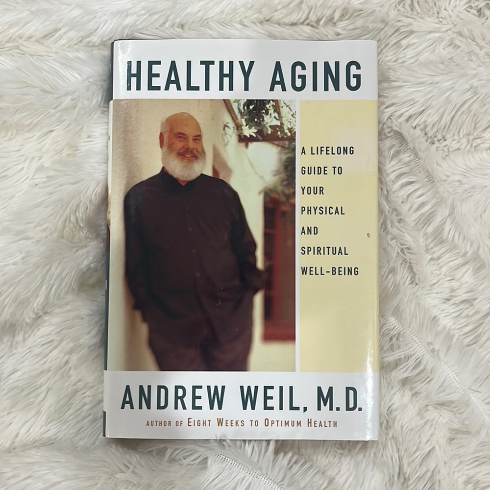 Health Aging - Andrew Weil M.D. -Book - Used